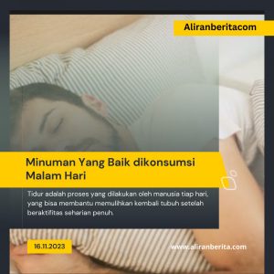 10 Minuman yang Baik Dikonsumsi Malam Hari