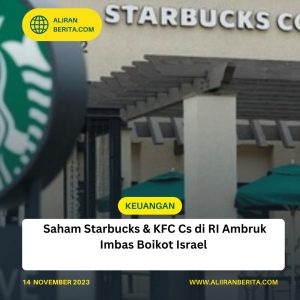 Saham Starbucks dan KFC cs Ambruk di Indonesia Imbas Boikot Israel