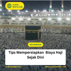 Tips Mempersiapkan Biaya Haji Sejak Dini