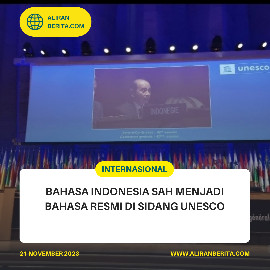 Bahasa Indonesia Sah Menjadi Bahasa Resmi di Sidang UNESCO
